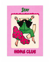 Stay Home - A4 Poster (without the frame)