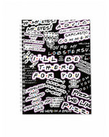 I'll be there for you - A5 Notebook