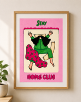 Stay Home - A4 Poster (without the frame)