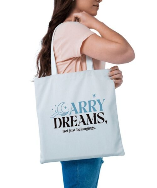 Carry Dreams Tote Bag